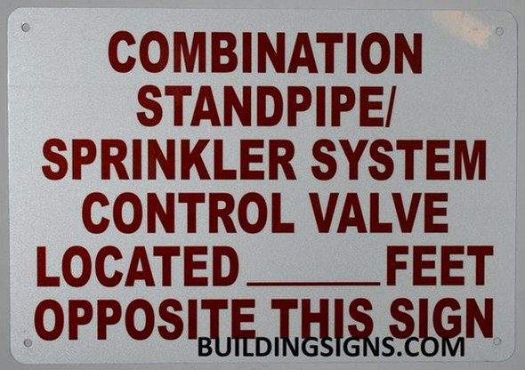 Combination Standpipe and Sprinkler System Control Valve Located FEET Opposite This , Engineer Grade Reflective Aluminum   Sign Combination Standpipe and Sprinkler System Control Valve Located FEET Opposite This , Engineer Grade Reflective Aluminum   Sign