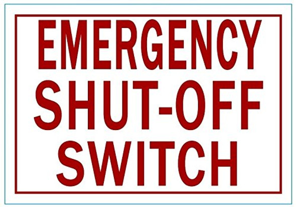 Emergency Shut-Off Switch Sign, with Double Sided Tape Emergency Shut-Off Switch Sign, with Double Sided Tape