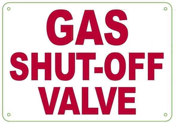 Gas Shut-Off Valve  Sign Gas Shut-Off Valve  Sign