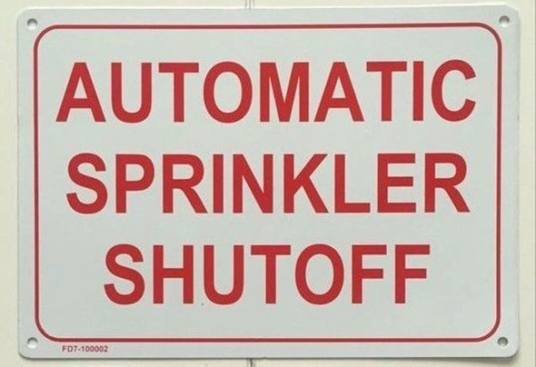 AUTOMATIC SPRINKLER SHUT-OFF SIGN AUTOMATIC SPRINKLER SHUT-OFF SIGN