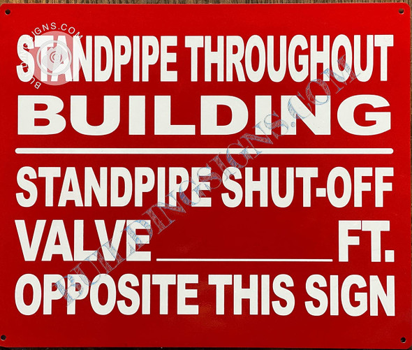 Standpipe Throughout Building Sign with Standpipe Shut-Off Valve Opposite This Sign Sign Standpipe Throughout Building Sign with Standpipe Shut-Off Valve Opposite This Sign Sign