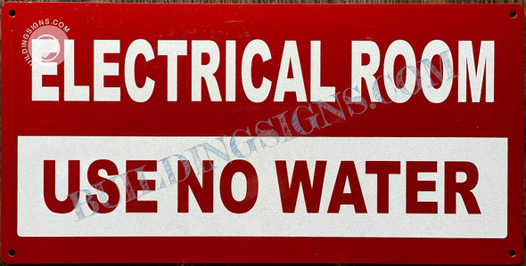 Electrical Room Sign -Electrical Room Sign USE NO Water Sign