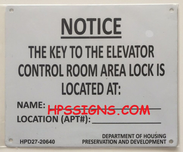 HPD NYC KEY TO THE ELEVATOR CONTROL ROOM SIGN HPD NYC KEY TO THE ELEVATOR CONTROL ROOM SIGN