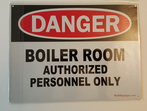 DANGER: BOILER ROOM SIGN DANGER: BOILER ROOM SIGN
