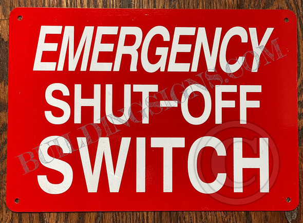 Emergency Shut-Off Switch Sign Emergency Shut-Off Switch Sign