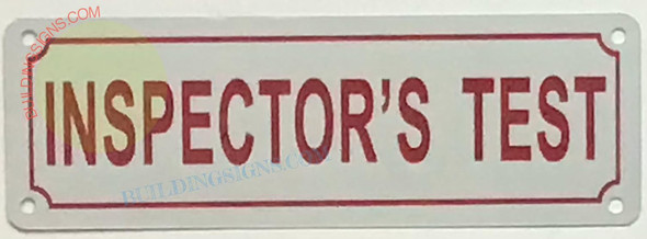 Inspector's Test - Inspectors Test Sign Inspector's Test - Inspectors Test Sign