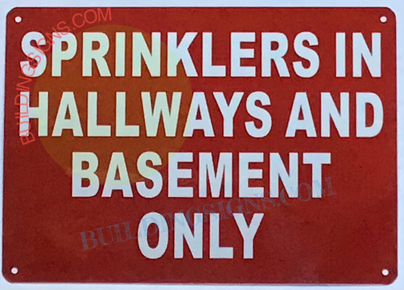 Sprinkler in Hallway and Basement ONLY Sign Sprinkler in Hallway and Basement ONLY Sign