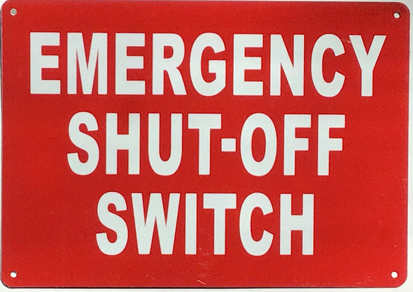EMERGENCY SHUT OFF SWITCH Sign EMERGENCY SHUT OFF SWITCH Sign
