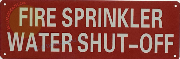 FIRE SPRINKLER WATER SHUT OFF Sign