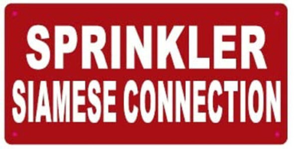 SPRINKLER SIAMESE CONNECTION Sign SPRINKLER SIAMESE CONNECTION Sign