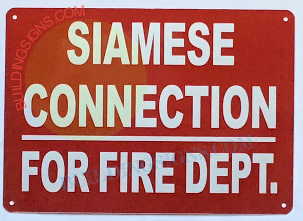 SIAMESE CONNECTION FOR FIRE DEPT Sign SIAMESE CONNECTION FOR FIRE DEPT Sign