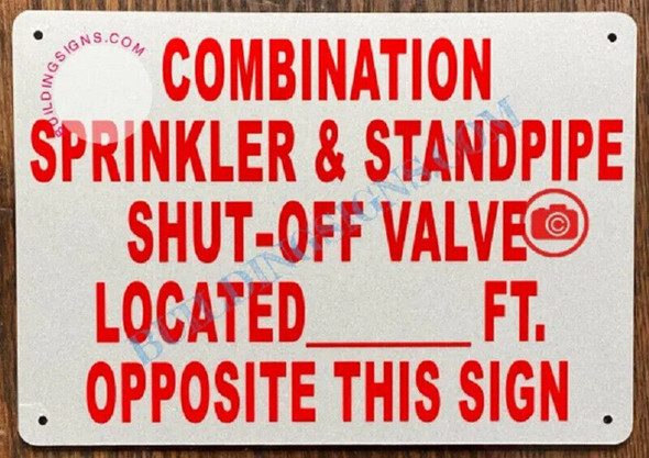 COMBINATION SPRINKLER AND STANDPIPE SHUT OFF VALVE LOCATED Sign
