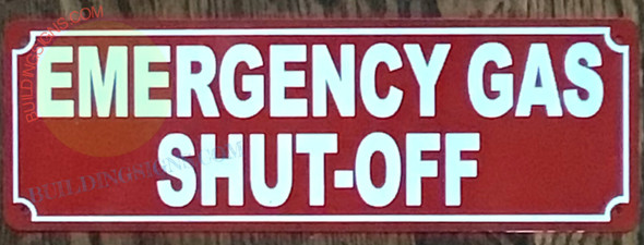 EMERGENCY GAS SHUT OFF Sign EMERGENCY GAS SHUT OFF Sign