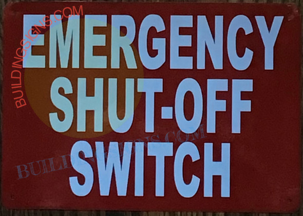 EMERGENCY SHUT OFF SWITCH Sign EMERGENCY SHUT OFF SWITCH Sign