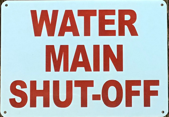 WATER MAIN SHUT-OFF Sign WATER MAIN SHUT-OFF Sign