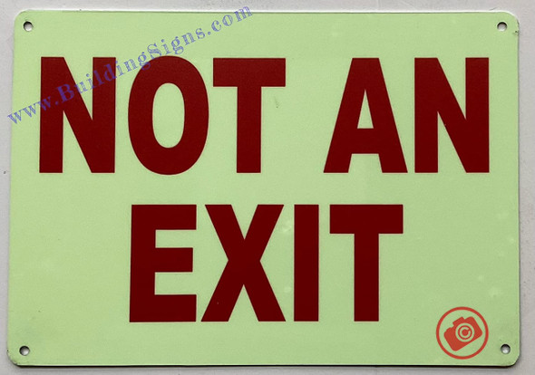 Photoluminescent NOT AN EXIT/GLOW IN THE DARK NOT AN EXIT Sign