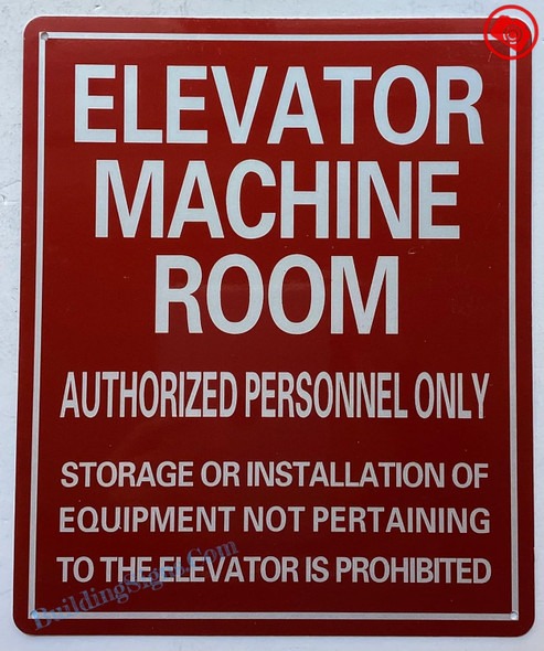 ELEVATOR MACHINE ROOM AUTHORIZED PERSONNEL ONLY Sign
