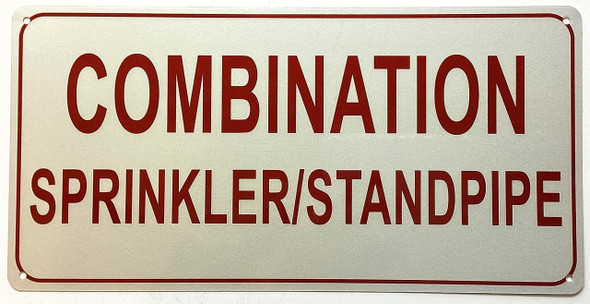 COMBINATION SPRINKLER STANDPIPE Sign COMBINATION SPRINKLER STANDPIPE Sign