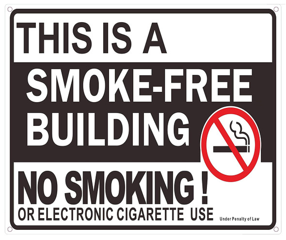 This is A Smoke Free Building NO Smoking OR Electronic Cigarette USE Sign This is A Smoke Free Building NO Smoking OR Electronic Cigarette USE Sign