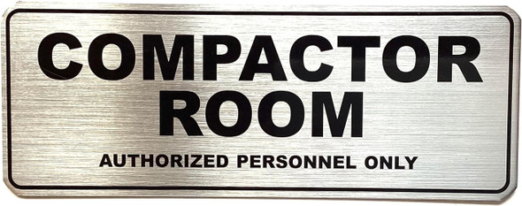 COMPACTOR ROOM AUTHORIZED PERSONNEL ONLY Sign