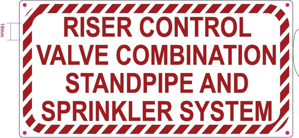 RISER CONTROL VALVE COMBINATION STANDPIPE AND SPRINKLER SYSTEM Sign RISER CONTROL VALVE COMBINATION STANDPIPE AND SPRINKLER SYSTEM Sign