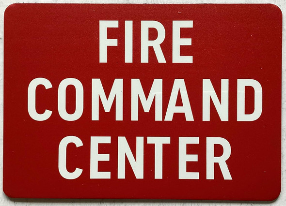 FIRE COMMAND CENTER Sign FIRE COMMAND CENTER Sign