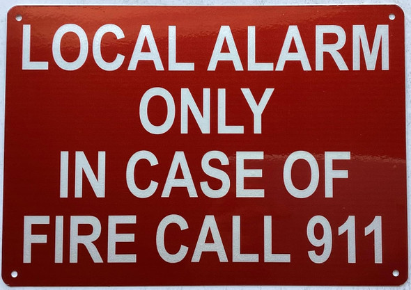 LOCAL ONLY IN CASE OF FIRE CALL 911 Sign
