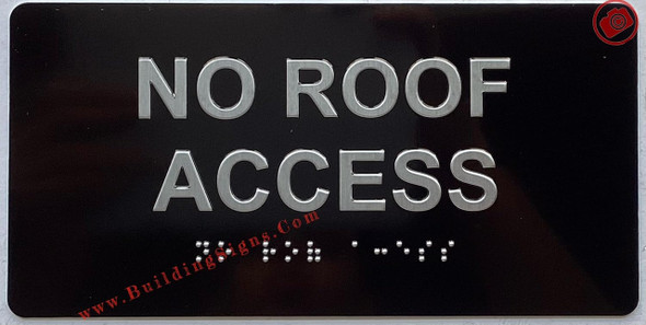 NO ROOF ACCESS  Raised letters & Grade 2 Braille - Includes Red Adhesive pad for Easy Installation