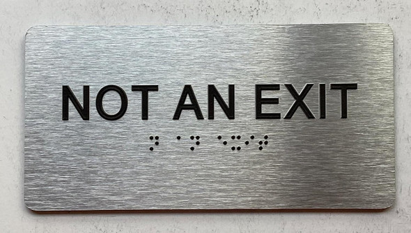 NOT AN EXIT with Raised letters/Image & Grade 2 Braille - Includes Red Adhesive pad for Easy Installation Sign NOT AN EXIT with Raised letters/Image & Grade 2 Braille - Includes Red Adhesive pad for Easy Installation Sign
