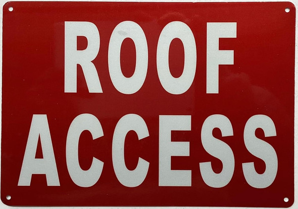 Roof Access Sign -"Roof Accss Authorized Personnel Only" Roof Access Sign -"Roof Accss Authorized Personnel Only"