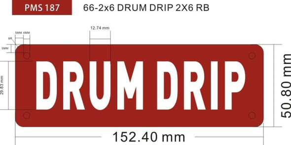 DRUM DRIP Sign DRUM DRIP Sign