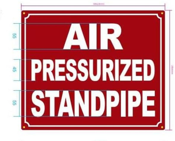 Air pressurized standpipe Sign