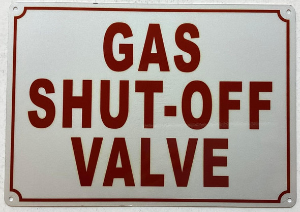 GAS SHUT OFF VALVE Sign GAS SHUT OFF VALVE Sign