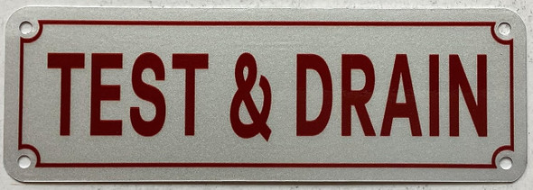 TEST AND DRAIN/TEST & DRAIN Sign