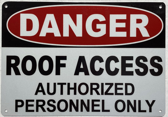 Danger roof access authorized personnel only Sign Danger roof access authorized personnel only Sign