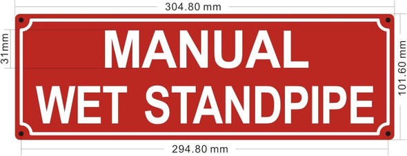 Manual wet standpipe Sign Manual wet standpipe Sign