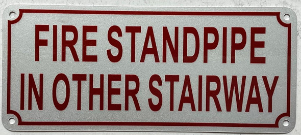 FIRE Standpipe in Other Stairway Sign FIRE Standpipe in Other Stairway Sign