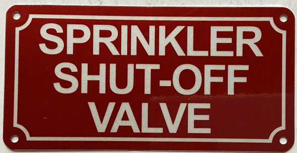 SPRINKLER SHUT-OFF VALVE Sign SPRINKLER SHUT-OFF VALVE Sign