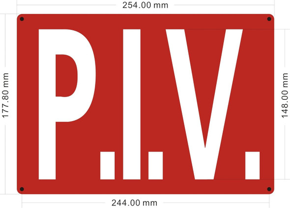 P.I.V - POST INDICATOR VALVE Sign P.I.V - POST INDICATOR VALVE Sign
