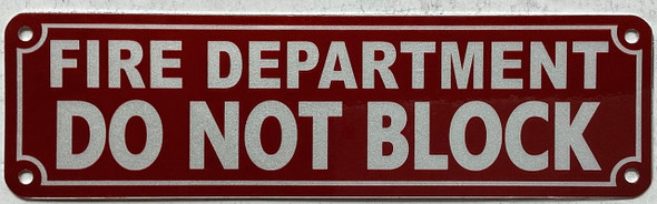 FIRE DEPARTMENT DO NOT BLOCK FIRE DEPARTMENT DO NOT BLOCK