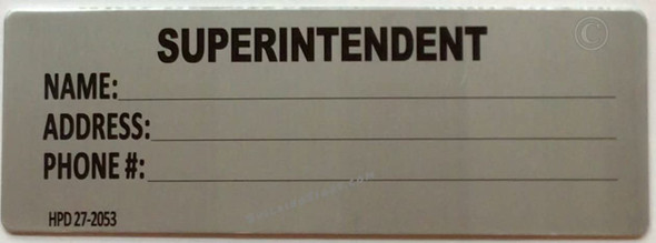 HPD NYC SUPERINTENDENT Signage HPD NYC SUPERINTENDENT Signage