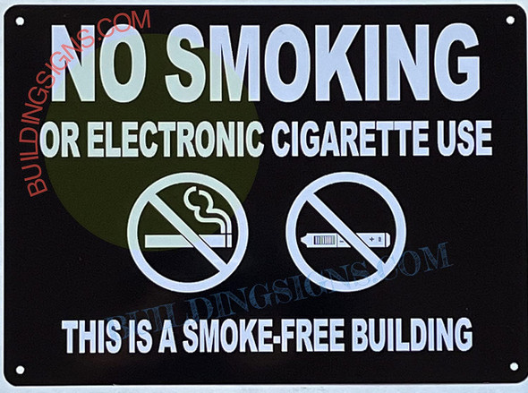 NO Smoking OR Electronic Cigarettes USE This is A Smoke Free Building Sign NO Smoking OR Electronic Cigarettes USE This is A Smoke Free Building Sign