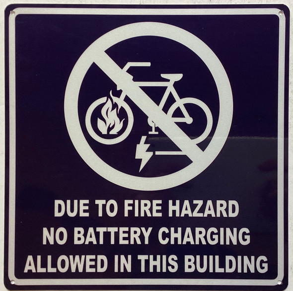 Due to fire hazard no battery charging allowed in this building sign