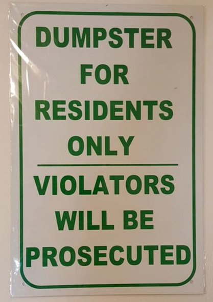 Dumpster For Residents' Use Only, Violators Will Be Prosecuted Sign Dumpster For Residents' Use Only, Violators Will Be Prosecuted Sign