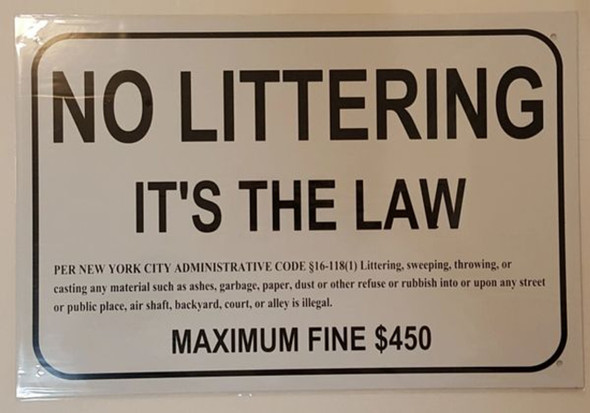 NO LITTERING It's The Law PER New York City Administrative Code §16-118(1) Sign