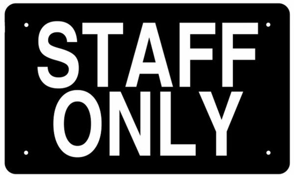 STAFF ONLY Sign