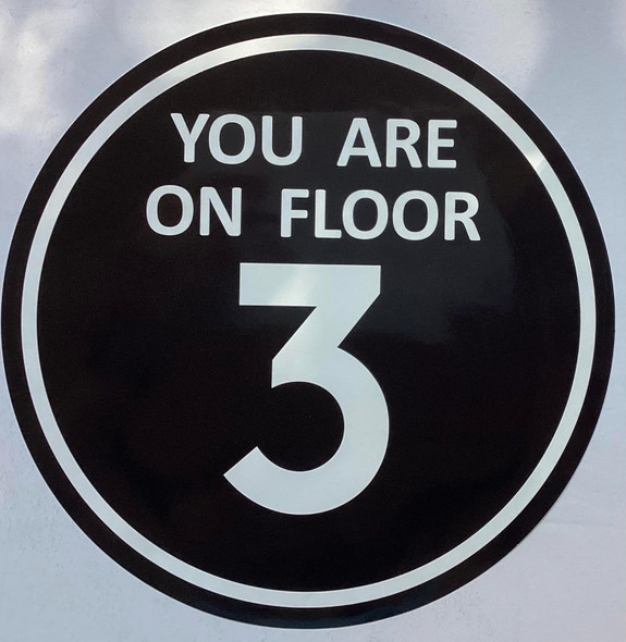 Signage  You are ON Floor 3 Sticker/Decal Signage  You are ON Floor 3 Sticker/Decal