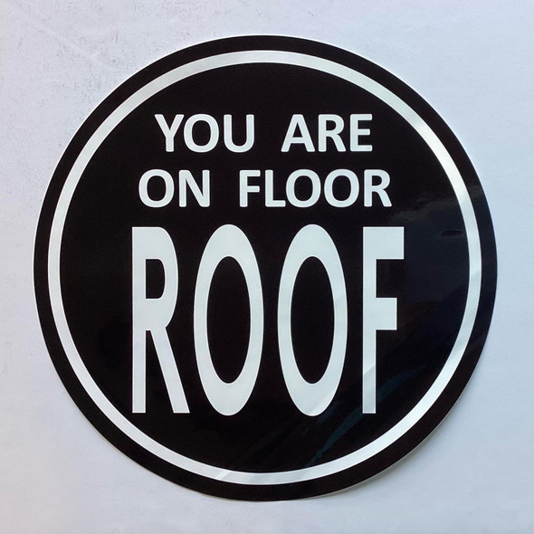 Signage  You are ON Floor ROOF Sticker/Decal Signage  You are ON Floor ROOF Sticker/Decal