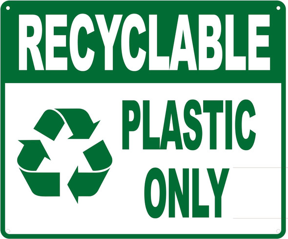 Recyclable Plastic ONLY Sign Recyclable Plastic ONLY Sign