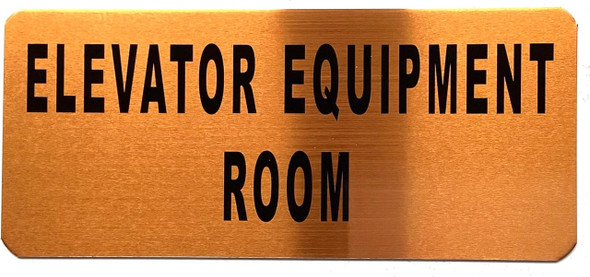 ELEVATOR EQUIPMENT ROOM SIGN ELEVATOR EQUIPMENT ROOM SIGN